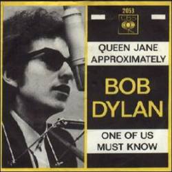 Bob Dylan : One of Us Must Know